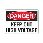 Danger Keep Out High Voltage Sign